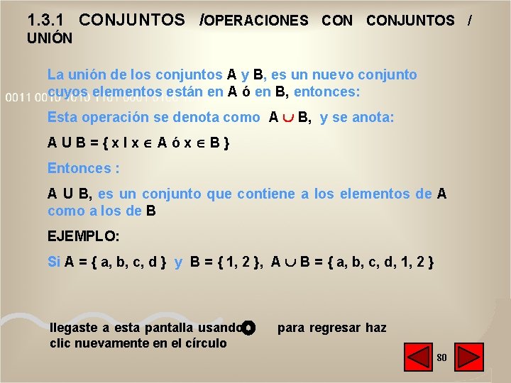 1. 3. 1 CONJUNTOS /OPERACIONES CONJUNTOS / UNIÓN La unión de los conjuntos A 1. 3. 1 CONJUNTOS /OPERACIONES CONJUNTOS / UNIÓN La unión de los conjuntos A