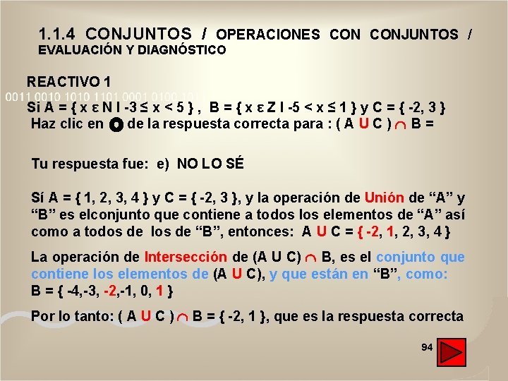 1. 1. 4 CONJUNTOS / OPERACIONES CONJUNTOS / EVALUACIÓN Y DIAGNÓSTICO REACTIVO 1 Si 1. 1. 4 CONJUNTOS / OPERACIONES CONJUNTOS / EVALUACIÓN Y DIAGNÓSTICO REACTIVO 1 Si