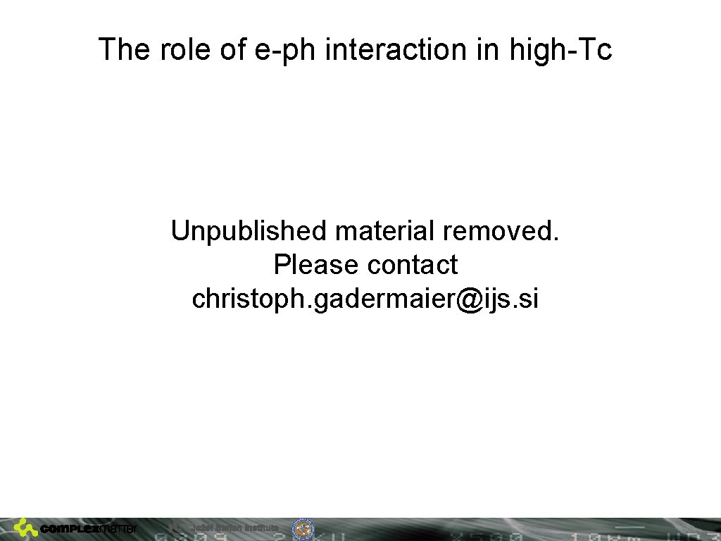 The role of e-ph interaction in high-Tc Unpublished material removed. Please contact christoph. gadermaier@ijs.