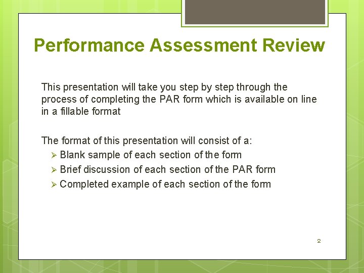 Performance Assessment Review This presentation will take you step by step through the process