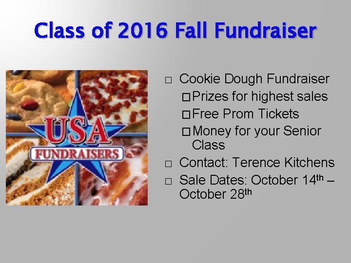 Class of 2016 Fall Fundraiser � � � Cookie Dough Fundraiser �Prizes for highest