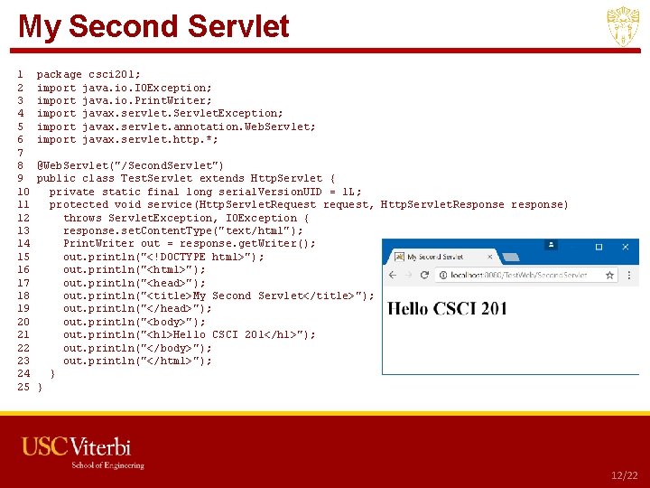 My Second Servlet 1 package csci 201; 2 import java. io. IOException; 3 import