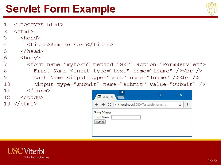 Servlet Form Example 1 <!DOCTYPE html> 2 <html> 3 <head> 4 <title>Sample Form</title> 5