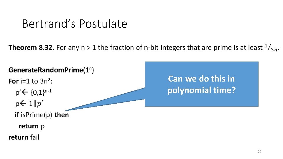 Bertrand’s Postulate • Can we do this in polynomial time? 29 