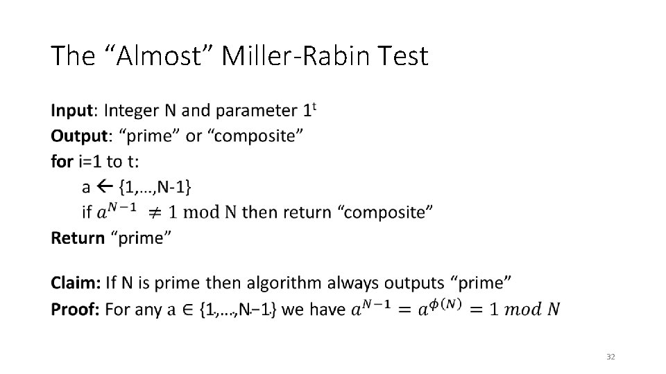 The “Almost” Miller-Rabin Test • 32 