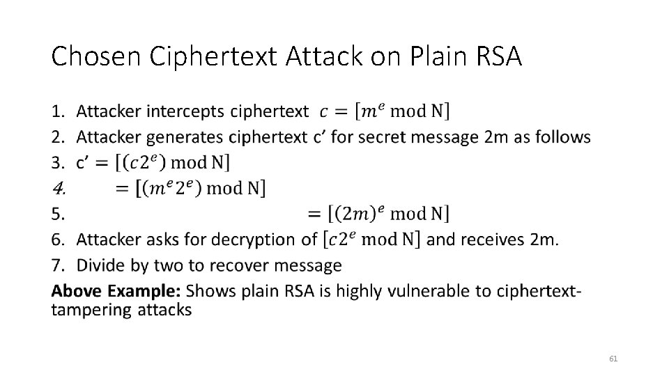 Chosen Ciphertext Attack on Plain RSA • 61 