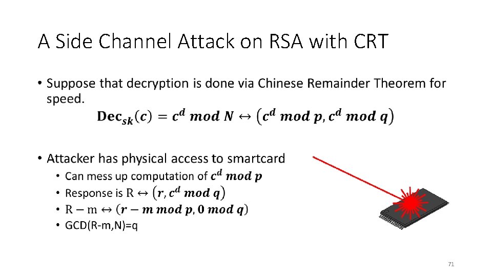 A Side Channel Attack on RSA with CRT • 71 
