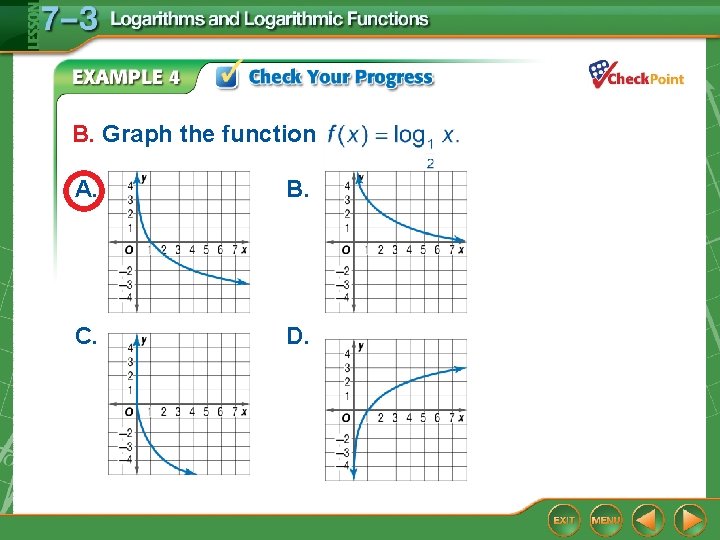 B. Graph the function A. B. C. D. . 