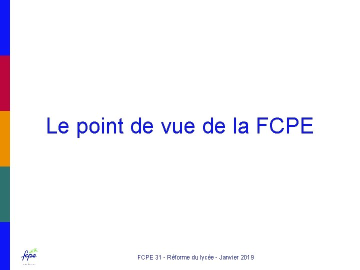 Le point de vue de la FCPE 31 - Réforme du lycée - Janvier