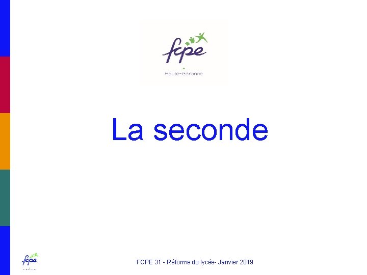 La seconde FCPE 31 - Réforme du lycée- Janvier 2019 