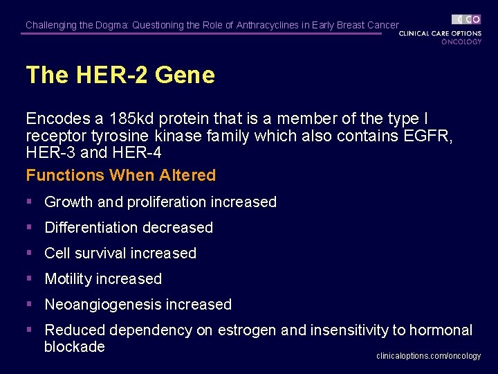 Challenging the Dogma: Questioning the Role of Anthracyclines in Early Breast Cancer The HER-2