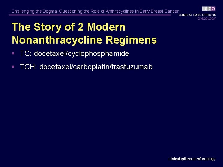 Challenging the Dogma: Questioning the Role of Anthracyclines in Early Breast Cancer The Story