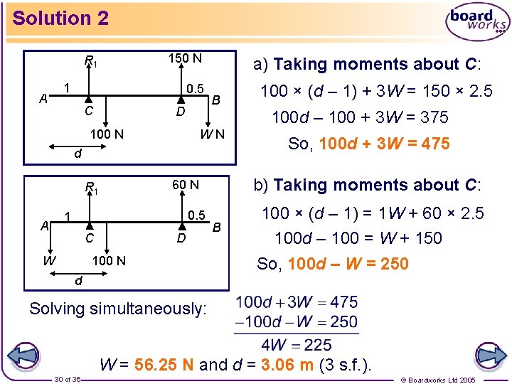 Solution 2 150 N R 1 1 A 0. 5 C D a) Taking