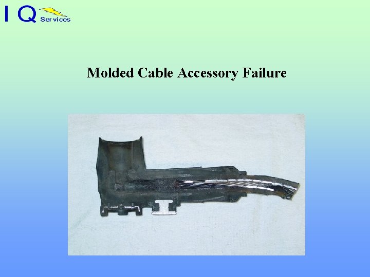 Molded Cable Accessory Failure 