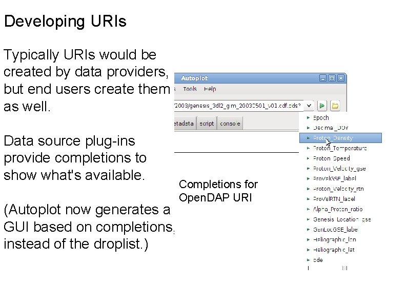 Developing URIs Typically URIs would be created by data providers, but end users create