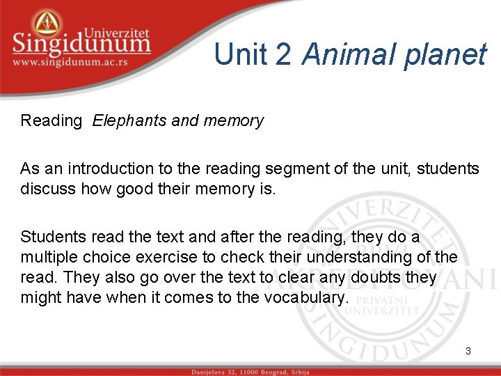 Unit 2 Animal planet Reading Elephants and memory As an introduction to the reading