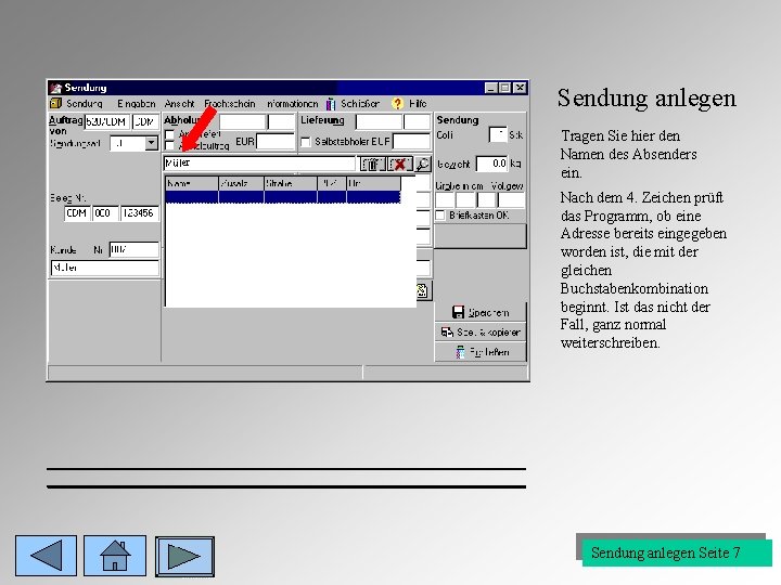 Sendung anlegen Müll er Tragen Sie hier den Namen des Absenders ein. Nach dem