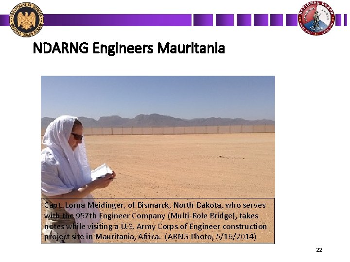 NDARNG Engineers Mauritania Capt. Lorna Meidinger, of Bismarck, North Dakota, who serves with the