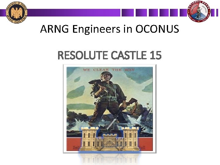 ARNG Engineers in OCONUS RESOLUTE CASTLE 15 