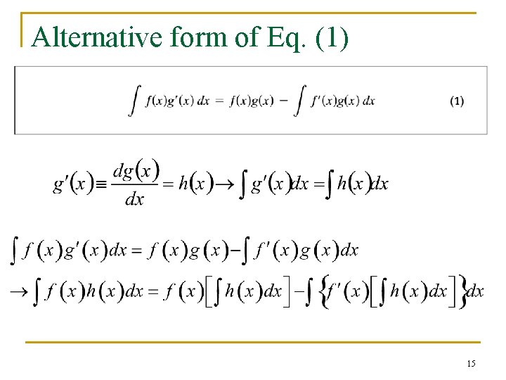 Alternative form of Eq. (1) n We write 15 Alternative form of Eq. (1) n We write 15