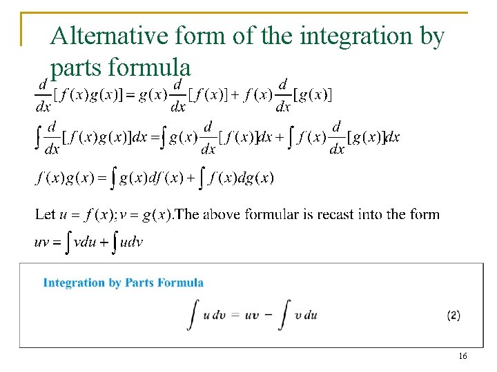 Alternative form of the integration by parts formula 16 Alternative form of the integration by parts formula 16