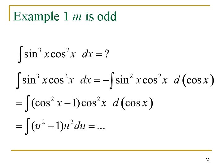 Example 1 m is odd 39 Example 1 m is odd 39