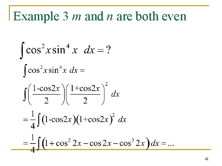 Example 3 m and n are both even 41 Example 3 m and n are both even 41