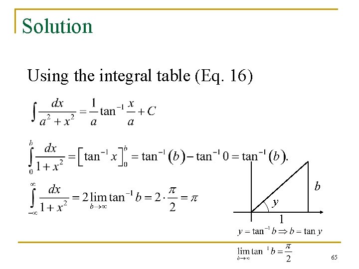 Solution Using the integral table (Eq. 16) b y 1 65 Solution Using the integral table (Eq. 16) b y 1 65