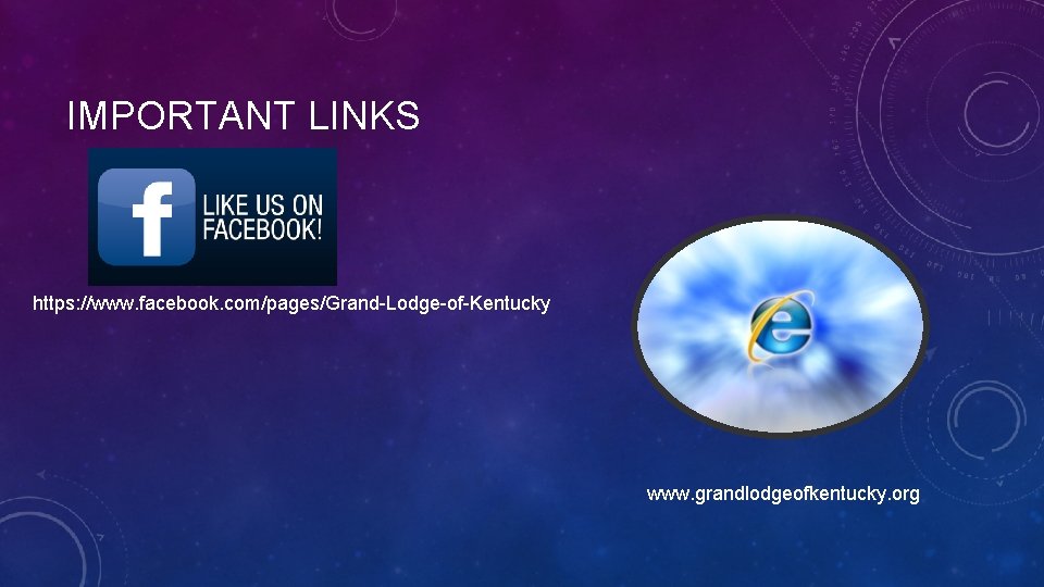 IMPORTANT LINKS https: //www. facebook. com/pages/Grand-Lodge-of-Kentucky www. grandlodgeofkentucky. org 