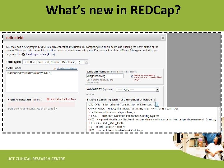 What’s new in REDCap? + Text-to-speech functionality for surveys + Auto-complete for Drop-down fields