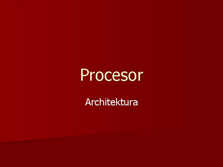 Procesor Architektura 