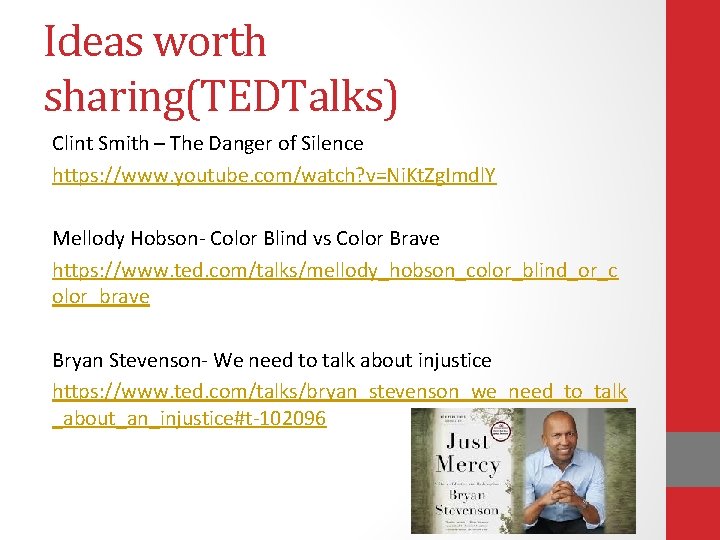 Ideas worth sharing(TEDTalks) Clint Smith – The Danger of Silence https: //www. youtube. com/watch? Ideas worth sharing(TEDTalks) Clint Smith – The Danger of Silence https: //www. youtube. com/watch?