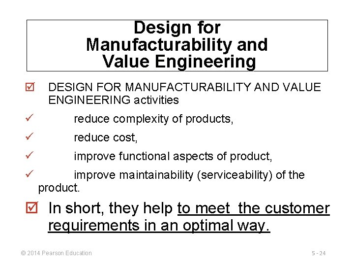 Design for Manufacturability and Value Engineering þ DESIGN FOR MANUFACTURABILITY AND VALUE ENGINEERING activities