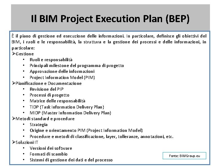 Il BIM Project Execution Plan (BEP) È il piano di gestione ed esecuzione delle
