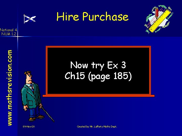 Hire Purchase www. mathsrevision. com National 4 NUM 1. 2 Now try Ex 3