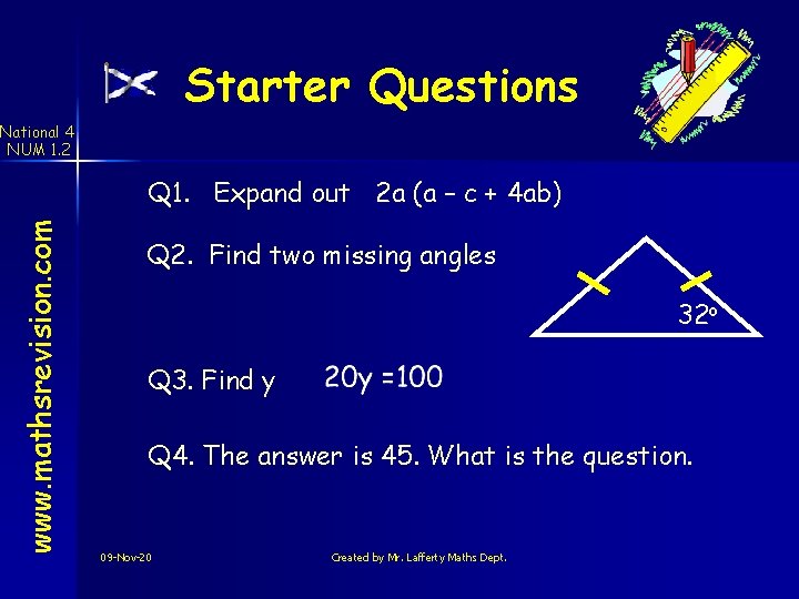 Starter Questions National 4 NUM 1. 2 www. mathsrevision. com Q 1. Expand out