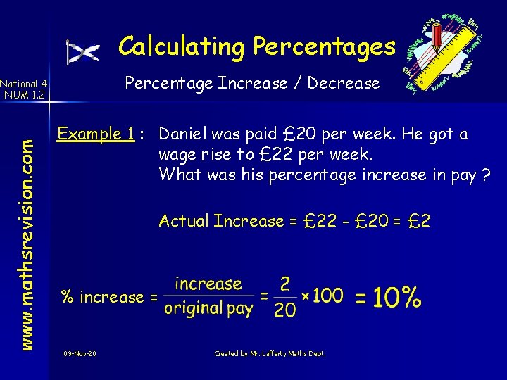 Calculating Percentages Percentage Increase / Decrease www. mathsrevision. com National 4 NUM 1. 2