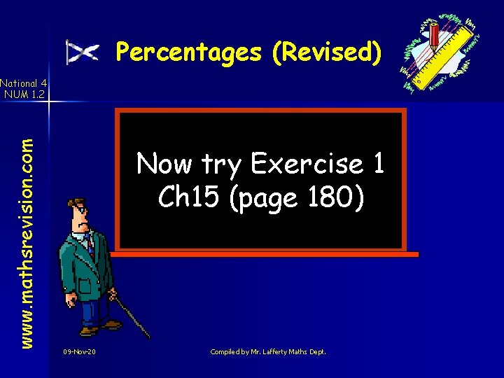 Percentages (Revised) www. mathsrevision. com National 4 NUM 1. 2 Now try Exercise 1