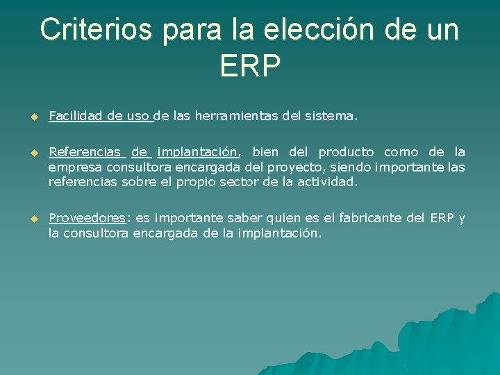 Criterios para la elección de un ERP u Facilidad de uso de las herramientas