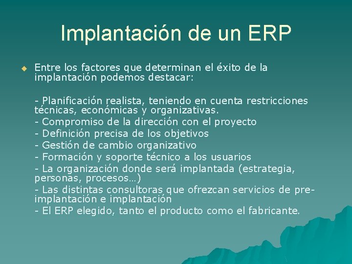 Implantación de un ERP u Entre los factores que determinan el éxito de la