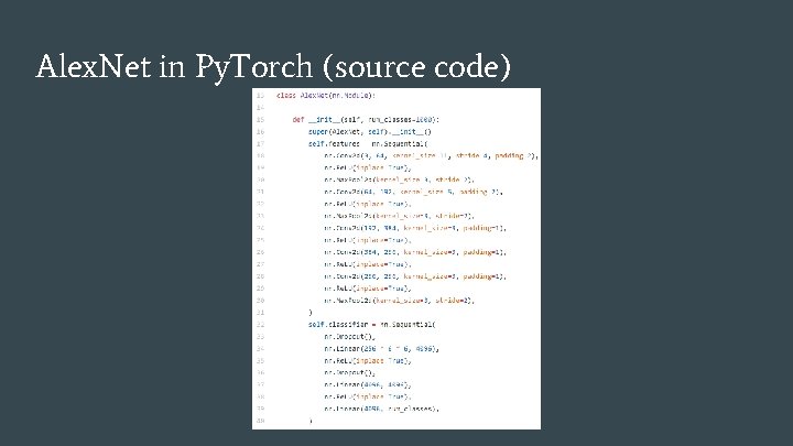 Alex. Net in Py. Torch (source code) Alex. Net in Py. Torch (source code)
