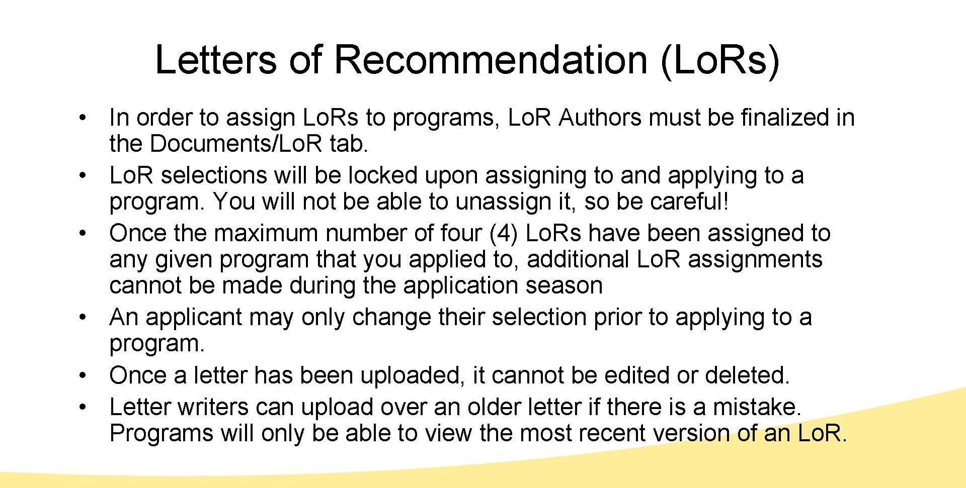 Letters of Recommendation (Lo. Rs) • In order to assign Lo. Rs to programs,