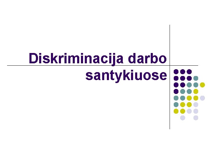 Diskriminacija darbo santykiuose 