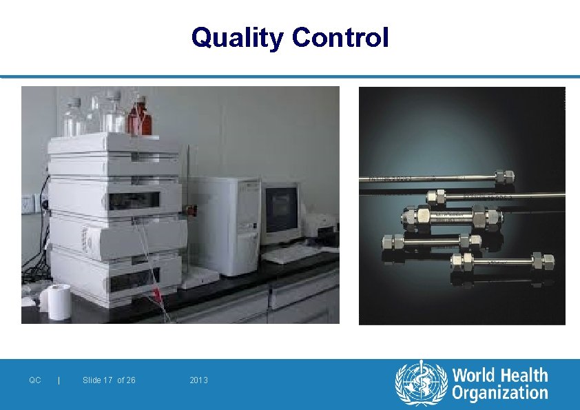 Quality Control QC | Slide 17 of 26 2013 