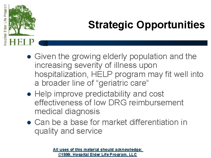 Strategic Opportunities l l l Given the growing elderly population and the increasing severity