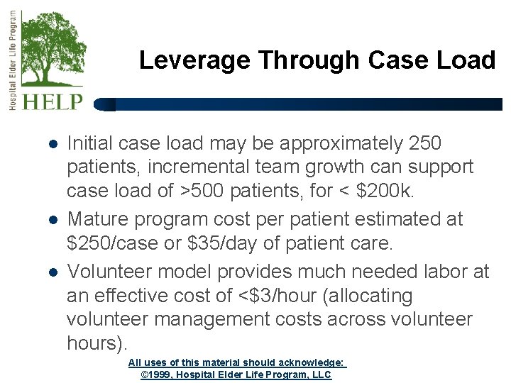 Leverage Through Case Load l l l Initial case load may be approximately 250