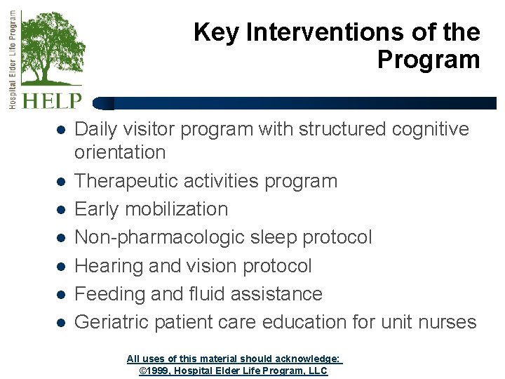 Key Interventions of the Program l l l l Daily visitor program with structured