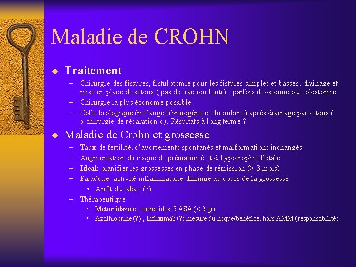 Maladie de CROHN ¨ Traitement – Chirurgie des fissures, fistulotomie pour les fistules simples