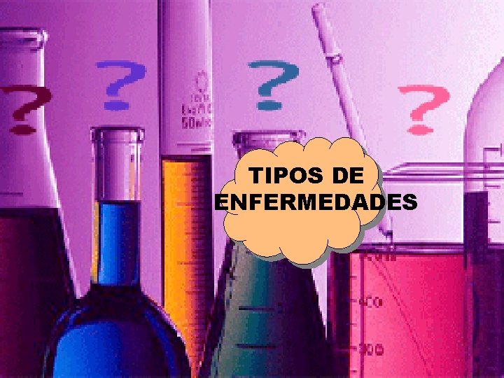 TIPOS DE ENFERMEDADES 