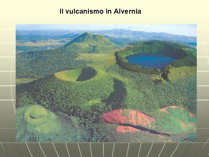 Il vulcanismo in Alvernia 